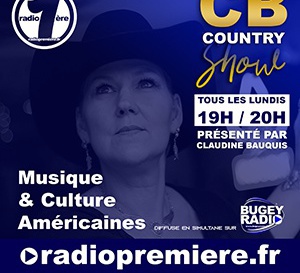 CB COUNTRY SHOW sur Radio Première